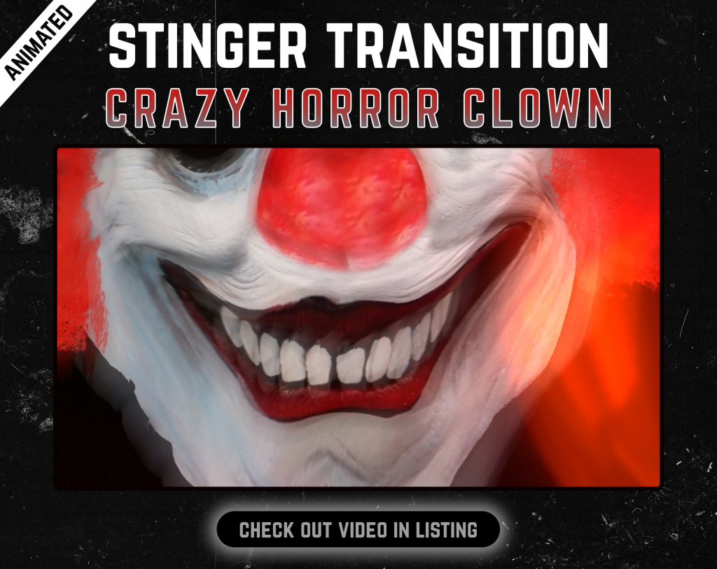 Stinger Transition with clown face for streaming horror games