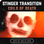 Stinger Transition with cursed child for streaming horror games