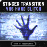 Stinger Transition with hand glitch for streaming horror games