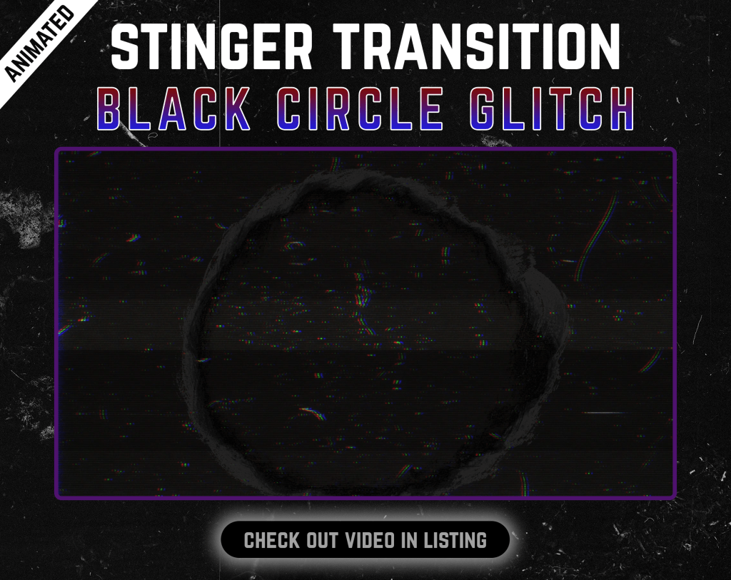 Stinger Transition with black circle glitch for streaming horror games