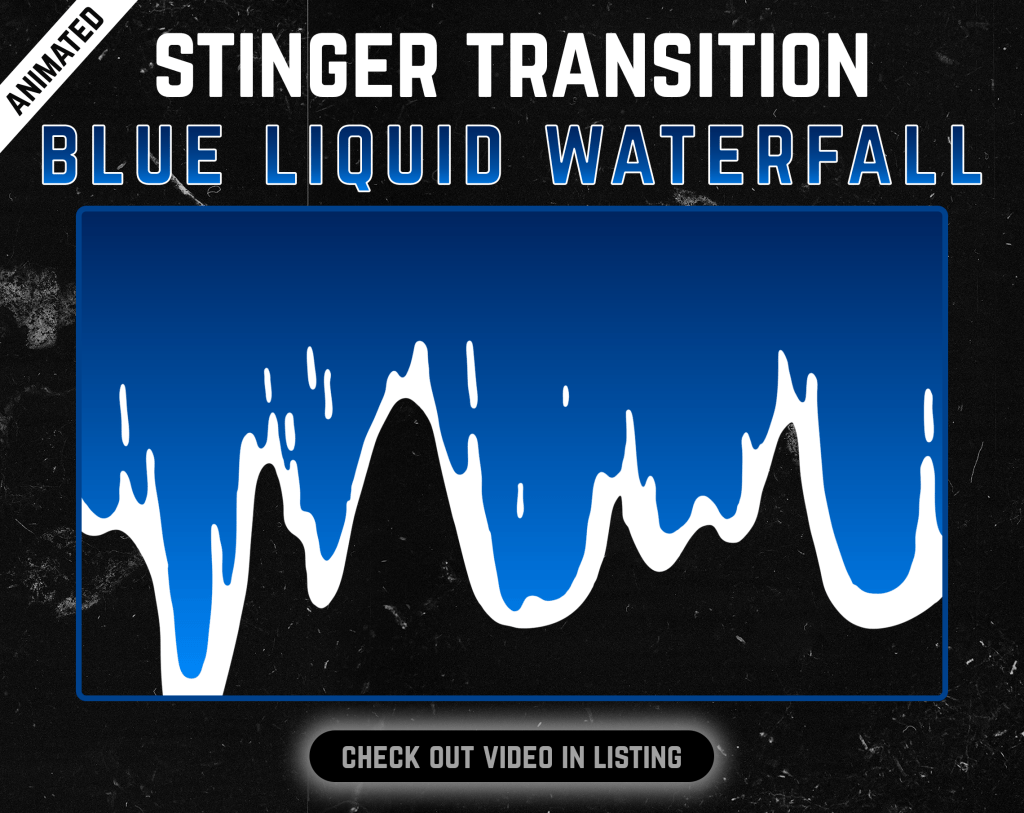 Blue Liquid Stinger Transition