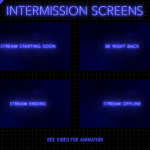 Animated stream intermission screens in blue neon style